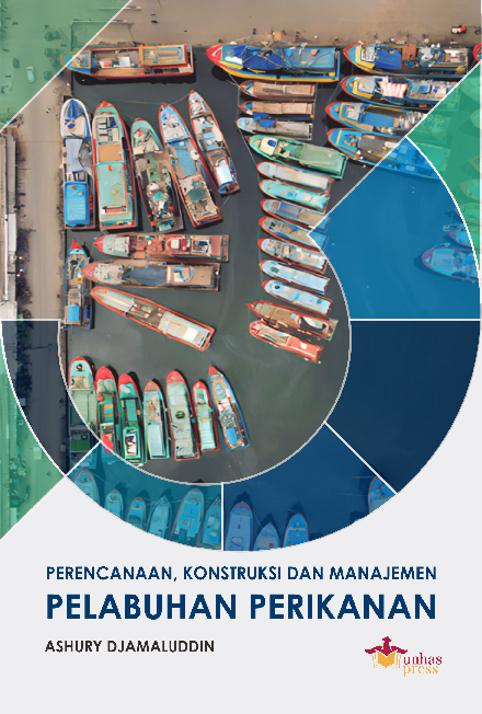 Perencanaan, Konstruksi dan Manajemen Pelabuhan Perikanan