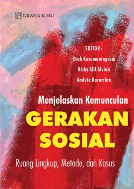 Menjelaskan Kemunculan Gerakan Sosial; Ruang Lingkup, Metode, dan Kasus