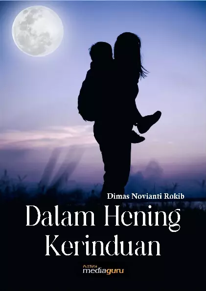 Dalam hening kerinduan