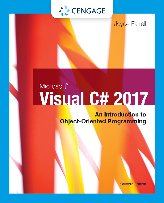 Microsoft Visual C# 2017: An Introduction to Object-Oriented Programming