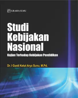 Studi Kebijakan Nasional; Kajian Terhadap Kebijakan Pendidikan