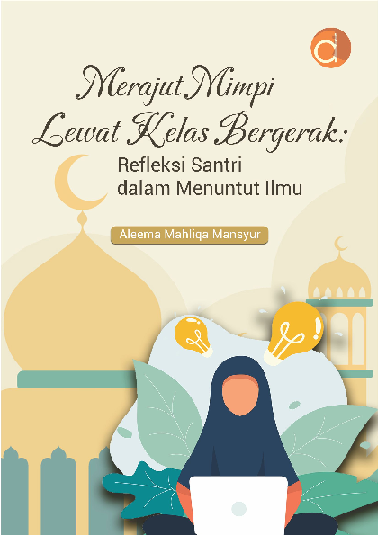 Merajut Mimpi Lewat Kelas Bergerak: Refleksi Santri dalam Menuntut Ilmu
