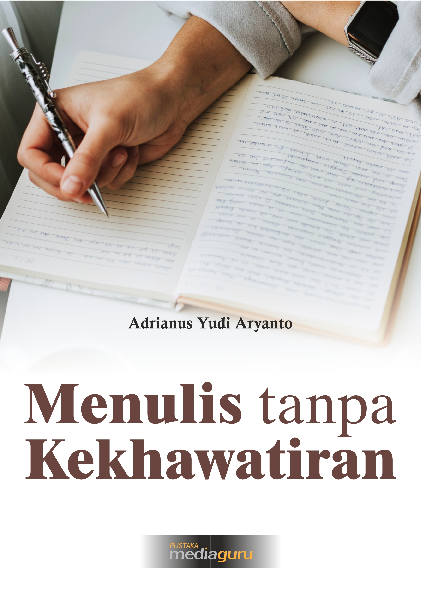 Menulis tanpa Kekhawatiran
