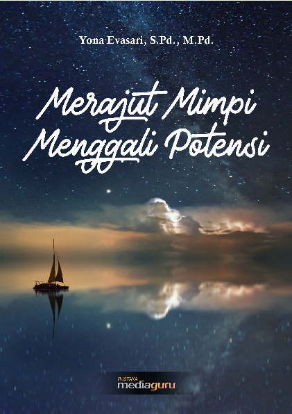 Merajut mimpi menggali potensi
