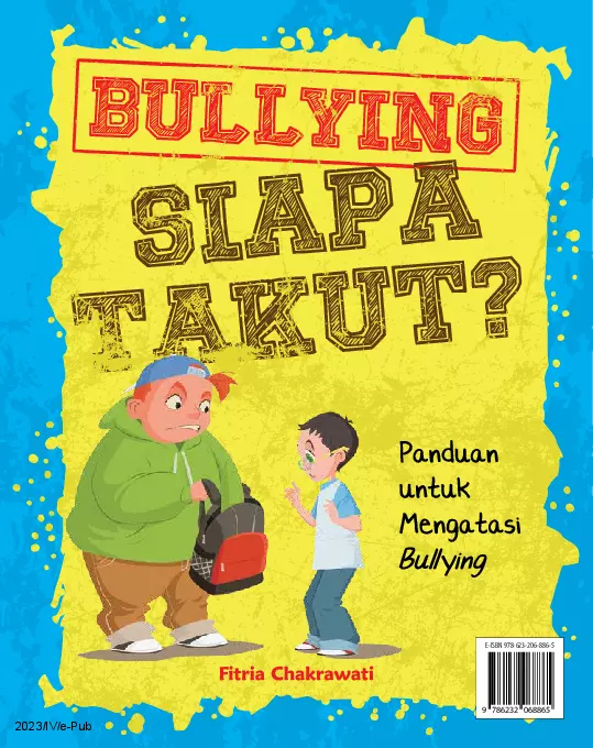 Bullying Siapa Takut?: Panduan untuk Mengatasi Bullying