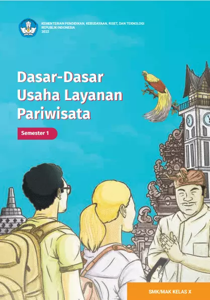 Dasar-Dasar Usaha Layanan Pariwisata untuk SMK/MAK Kelas X Semester 1