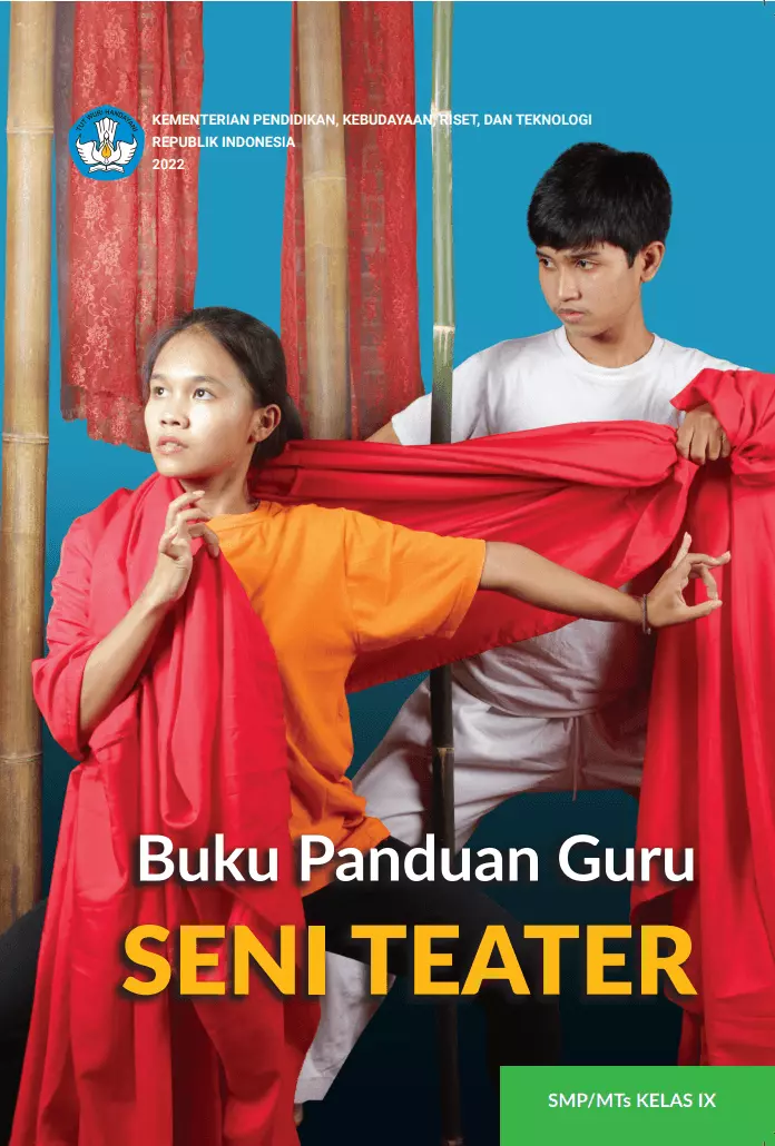 Buku Panduan Guru Seni Teater untuk SMP/Mts Kelas IX