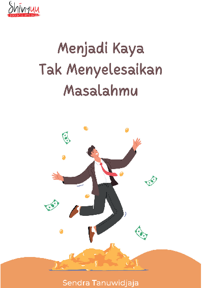 Menjadi kaya tak menyelesaikan semua masalahmu