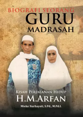 Biografi Seorang Guru Madrasah