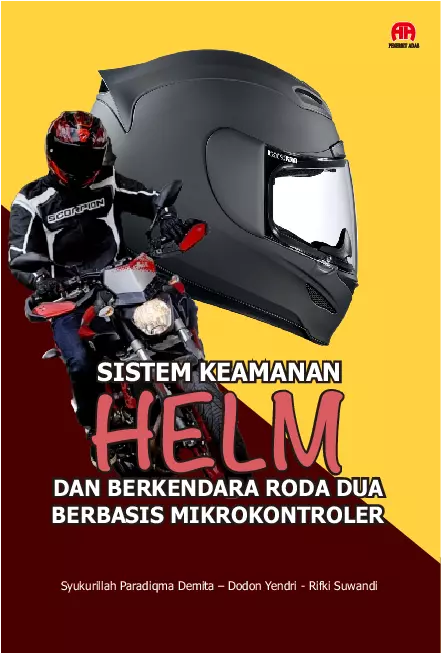 Sistem Keamanan Helm dan Berkendara Roda Dua Berbasis Mikrokontroler