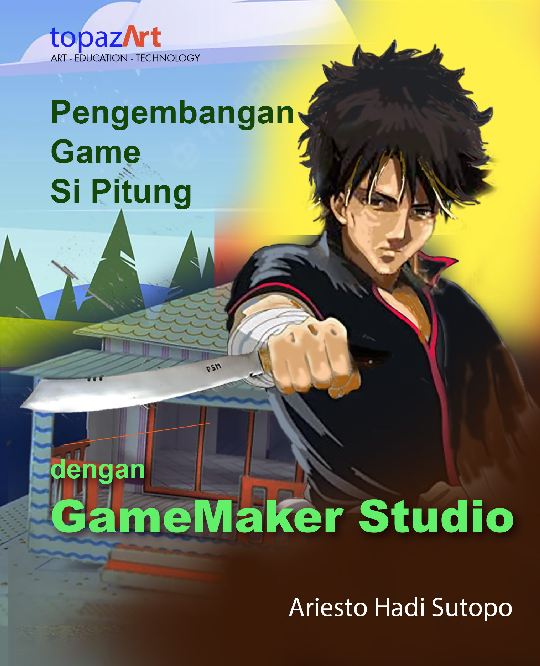Pengembangan Game Si Pitung dengan GameMaker Studio