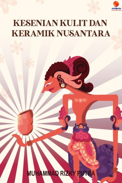 Kesenian Kulit dan Keramik Nusantara