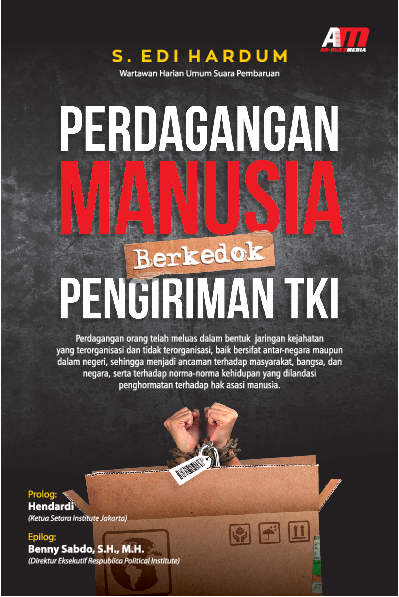 PERDAGANGAN MANUSIA BERKEDOK PENGIRIMAN TKI
