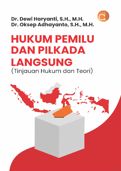 Hukum Pemilu dan Pilkada Langsung (Tinjauan Hukum dan Teori)