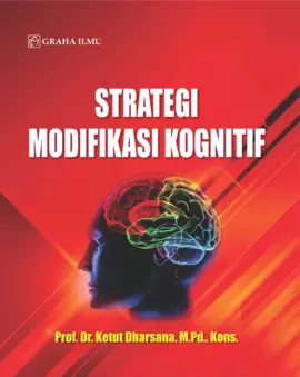 Strategi Modifikasi Kognitif Untuk Mengembangkan Penilaian Kognitif Siswa Terhadap Tugas Pelajaran dengan Menggunakan Model Cormier dan Cormier
