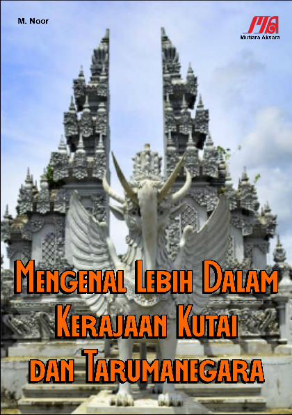 Mengenal lebih dalam kerajaan Kutai dan Tarumanegara