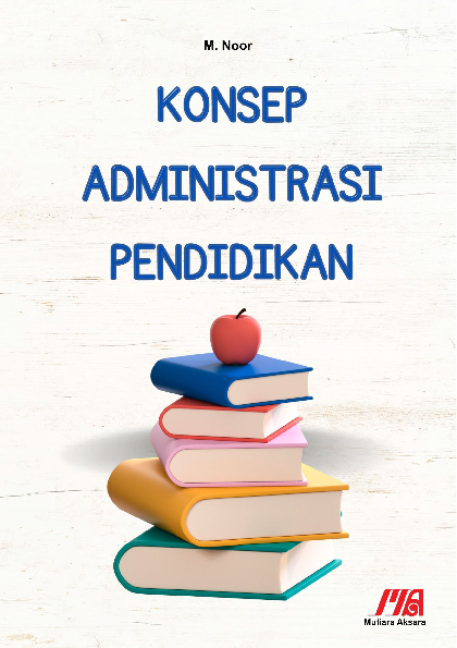 Konsep administrasi pendidikan