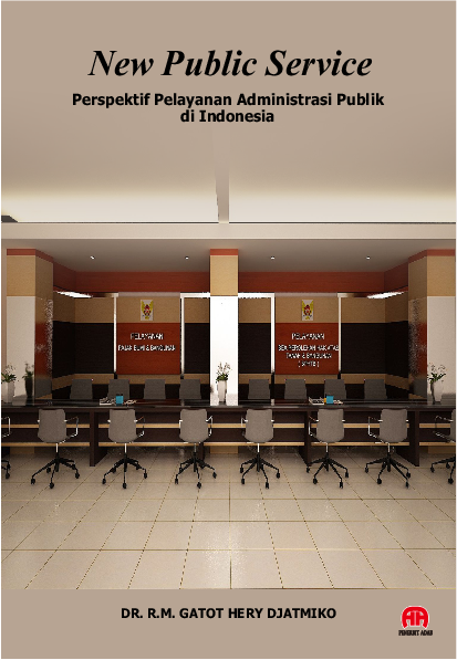 New Public Service : Perspektif Pelayanan Administrasi Publik di Indonesia