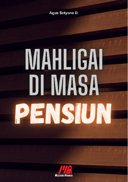 Mahligai dimasa pensiun