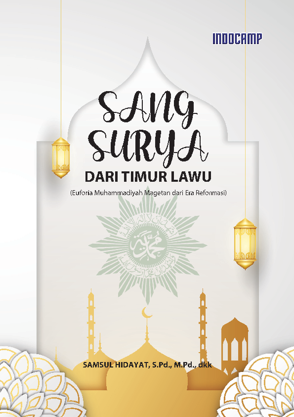 Sang Surya dari Timur Lawu : Euforia Muhammadiyah Magetan dari Era Reformasi