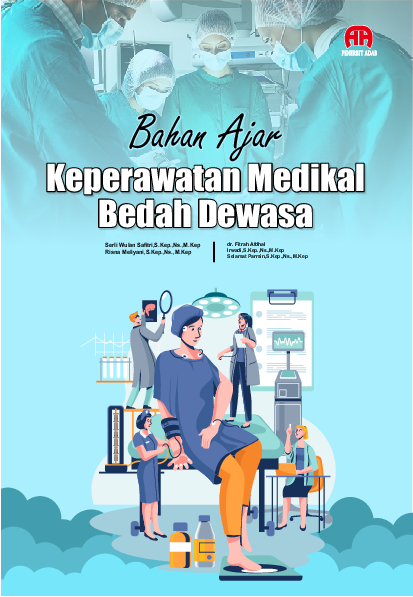 Bahan ajar : Keperawatan medikal bedah dewasa