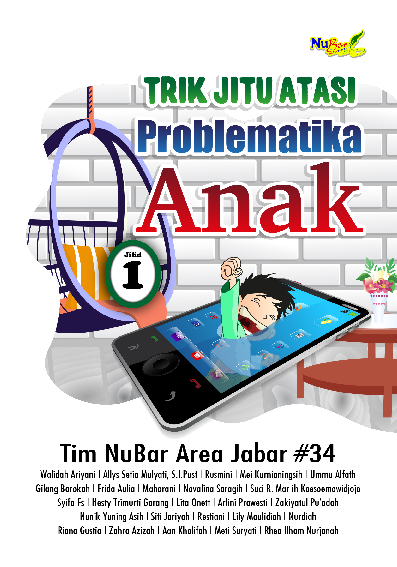 Trik Jitu Atasi Problematika Anak Jilid 1