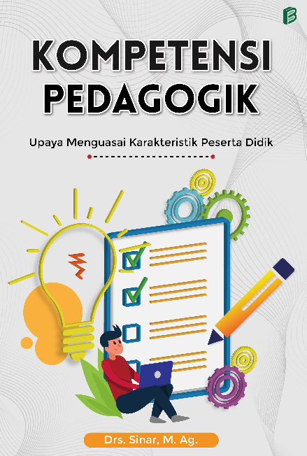 Kompetensi Pedagogik : Upaya Menguasai Karakteristik Peserta Didik