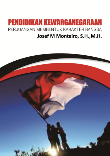 Pendidikan Kewarganegaraan: Perjuangan Membentuk Karakter Bangsa