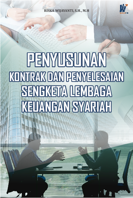 Penyusunan Kontrak dan Penyelesaian Sengketa Lembaga Keuangan Syariah