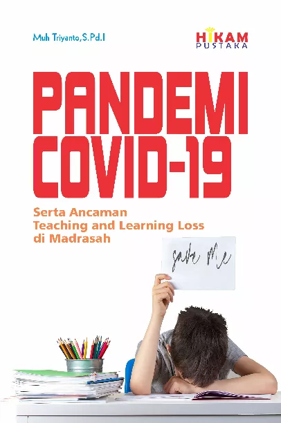 Pandemi Covid-19 Serta Ancaman Teaching And Learning Loss di Madrasah