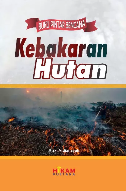 Buku Pintar Bencana: Kebakaran Hutan