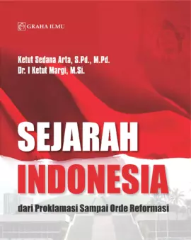 Sejarah Indonesia; dari Proklamasi Sampai Orde Reformasi