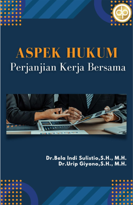 Aspek Hukum Perjanjian Kerja Bersama