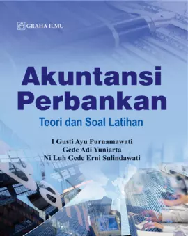 Akuntansi Perbankan; Teori dan Soal Latihan