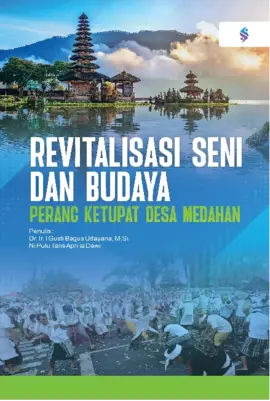 Revitalisasi seni dan budaya perang ketupat Desa Medahan