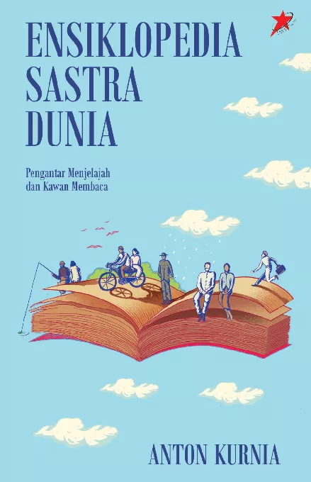 Ensiklopedia Sastra Dunia: Pengantar Menjelajah dan Kawan Membaca