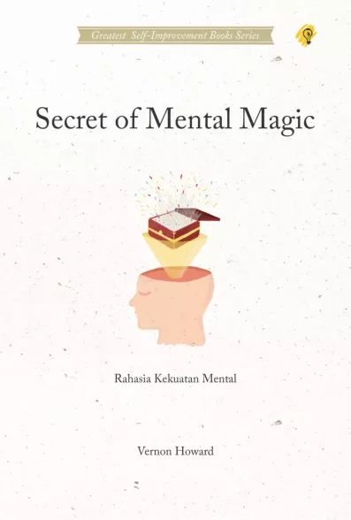 SECRET OF MENTAL MAGIC Rahasia Kekuatan Mental