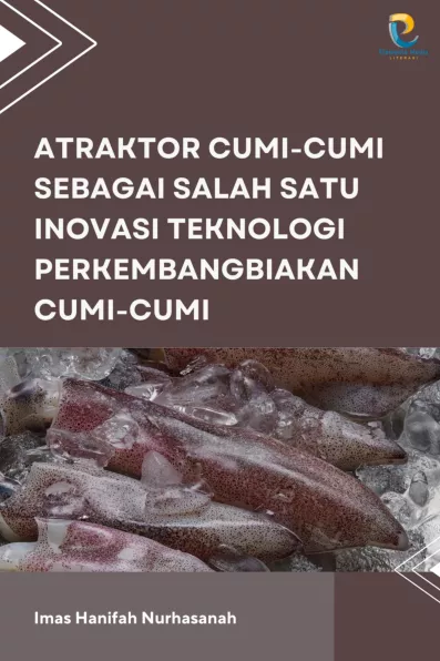 Atraktor Cumi-Cumi Sebagai Salah Satu Inovasi Teknologi Perkembangbiakan Cumi-Cumi