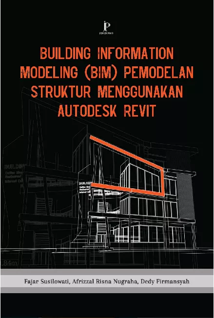 BUILDING INFORMATION MODELING (BIM)Pemodelan Struktur Menggunakan Autodesk Revit