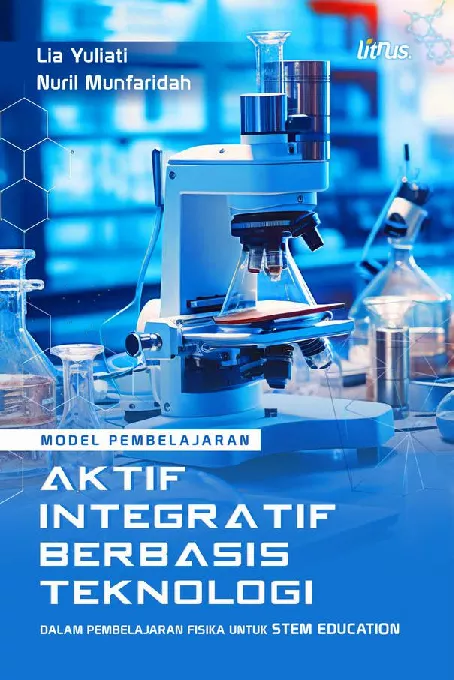 MODEL PEMBELAJARAN AKTIF INTEGRATIF BERBASIS BERBASIS TEKNOLOGI dalam Pembelajaran Fisika untuk Stem Education