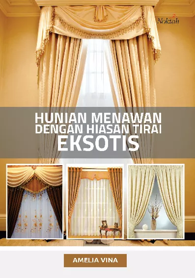 Hunian Menawan dengan Hiasan Tirai Eksotis