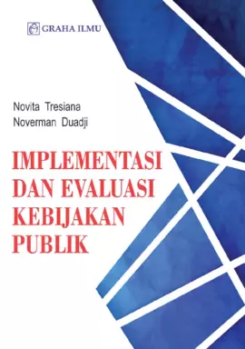 Implementasi dan Evaluasi Kebijakan Publik