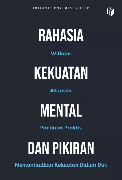 RAHASIA KEKUATAN MENTAL DAN PIKIRAN