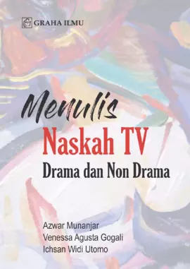 Menulis Naskah TV Drama dan Non Drama