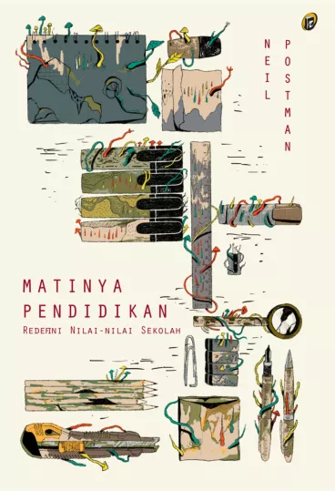MATINYA PENDIDIKAN: Redefinisi nilai-nilai Sekolah