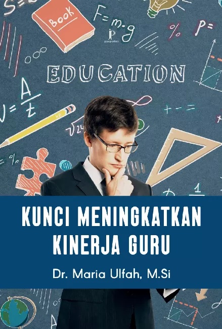 Kunci Meningkatkan Kinerja Guru