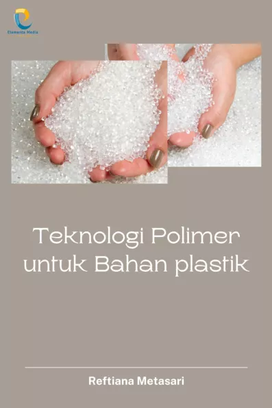 Teknologi Polimer untuk bahan plastik