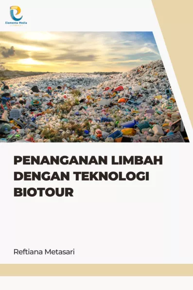 Penanganan Limbah dengan Teknologi Biotour