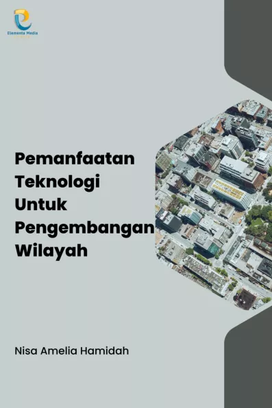 Pemanfaatan Teknologi untuk Pengembangan Wilayah