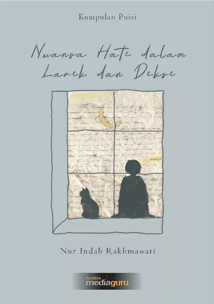 Nuansa hati dalam larik dan diksi : kumpulan puisi